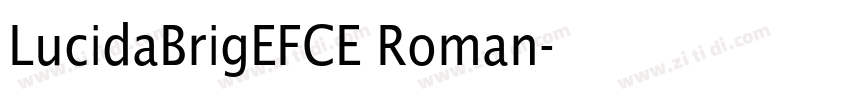 LucidaBrigEFCE Roman字体转换 LucidaBrigEFCE Roman字体转换